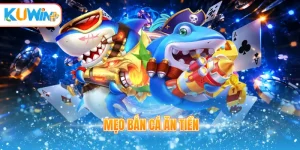 Mẹo bắn cá ăn tiền