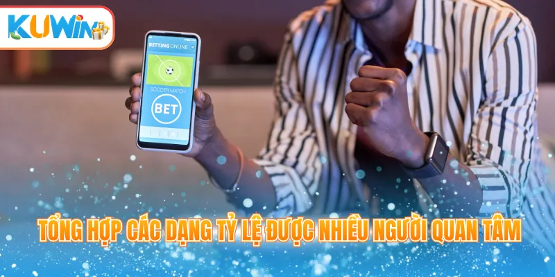 Tổng hợp các dạng tỷ lệ được nhiều người quan tâm